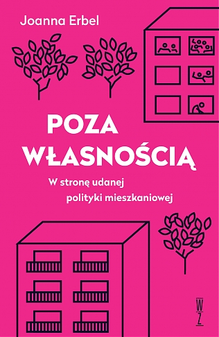 Poza własnością. W stronę udanej polityki mieszkaniowej (ebook)