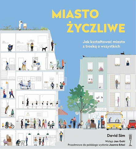 Miasto życzliwe. Jak kształtować miasto z troską o wszystkich (ebook)